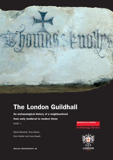 MOLA publication The London Guildhall MOLA publication The London Guildhall