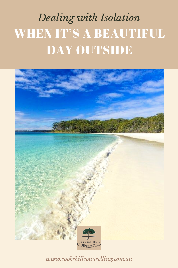 Dealing with isolation when the weather is nice