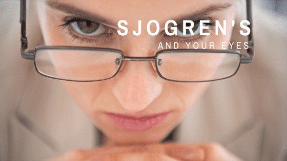 A close up of a woman wearing glasses with the words sjogren 's and your eyes on the bottom
