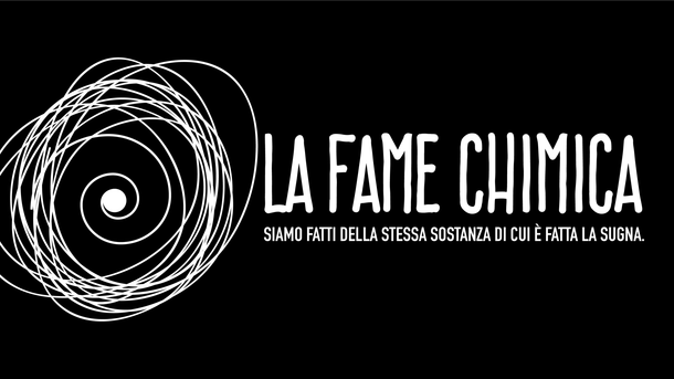 La fame chimica - Siamo fatti della stessa sostanza di cui è fatta la sugna