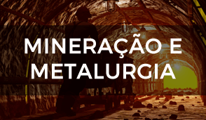 Mineração e Metalurgia