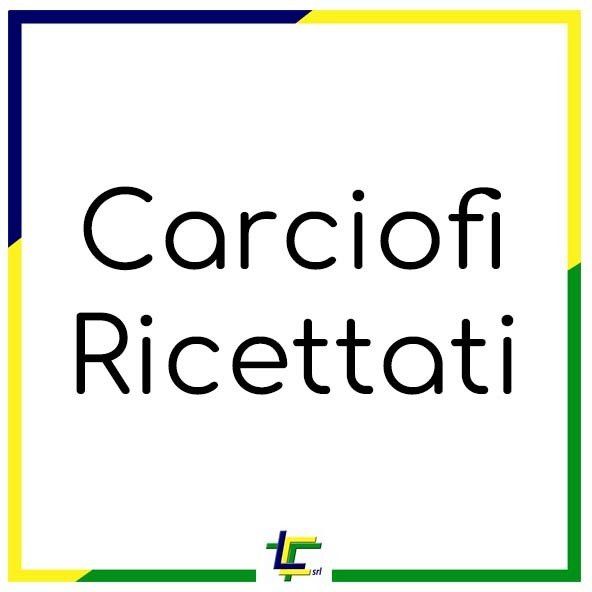 CARCIOFI RICETTATI