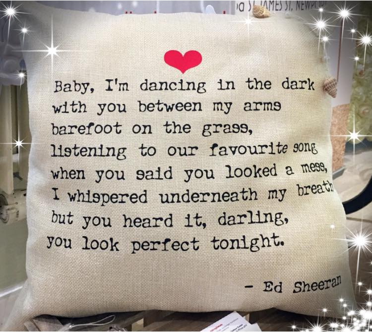 Pillow with text from an Ed Sheeran song: 