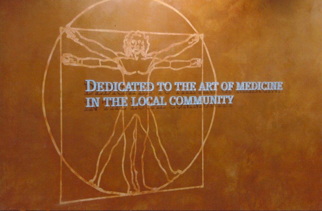 A dedication to the art of medicine in the local community