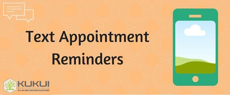 A picture of a cell phone with the words `` text appointment reminders '' written on it.