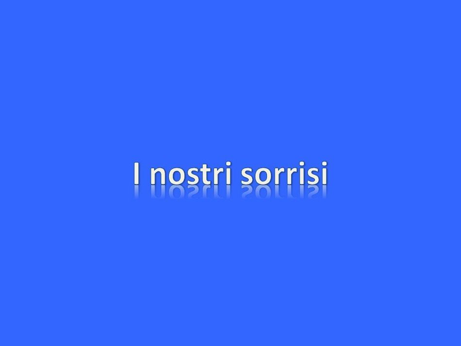 I nostri sorrisi