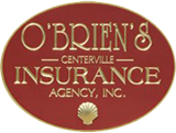 O'Brien's Centerville Insurance Agency Inc O'Brien's Centerville Insurance Agency Inc