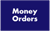 A blue sign that says money orders on it