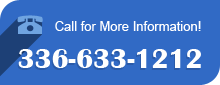 Call for More Information! 336-633-1212 Call for More Information! 336-633-1212