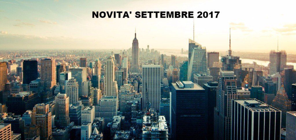 Una veduta aerea di una città con la scritta novita settembre 2017 in basso