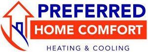 Preferred Home Comfort Heating and Cooling Preferred Home Comfort Heating and Cooling