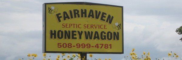 Fairhaven Honeywagon Sign - Septic Pumping in Fairhaven, MA Fairhaven Honeywagon Sign - Septic Pumping in Fairhaven, MA