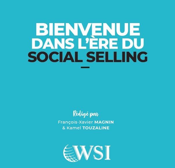 Book cover on turquoise background reading “Bienvenue dans l’ère du social selling” with WSI logo and authors’ names.