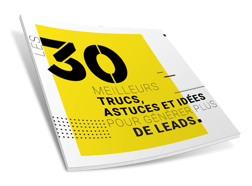 A book titled 30 meilleurs trucs astuces et idees pour generer plus de leads