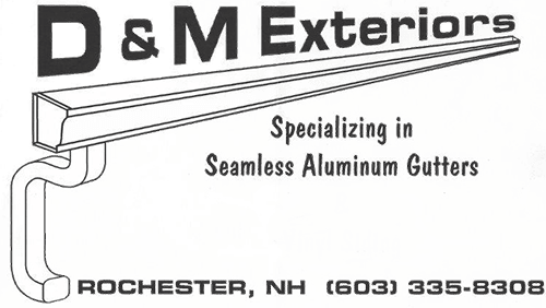 D & M Exteriors, LLC D & M Exteriors logo: a seamless aluminum gutter graphic with contact info for Rochester, NH, at (603) 335-8308.