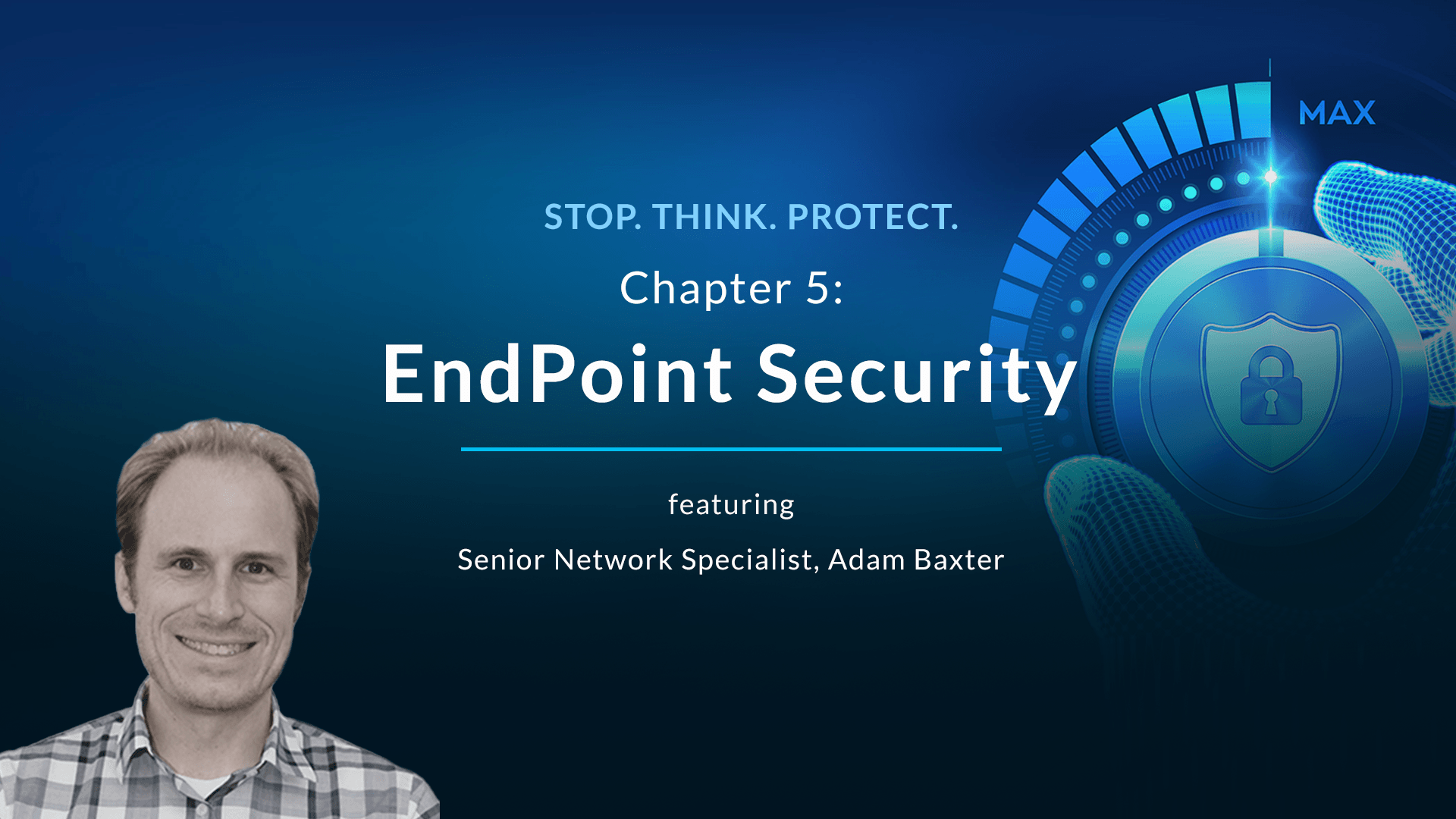 EndPoint Security chapter slide with blue digital lock graphic and a speaker headshot in the lower left.