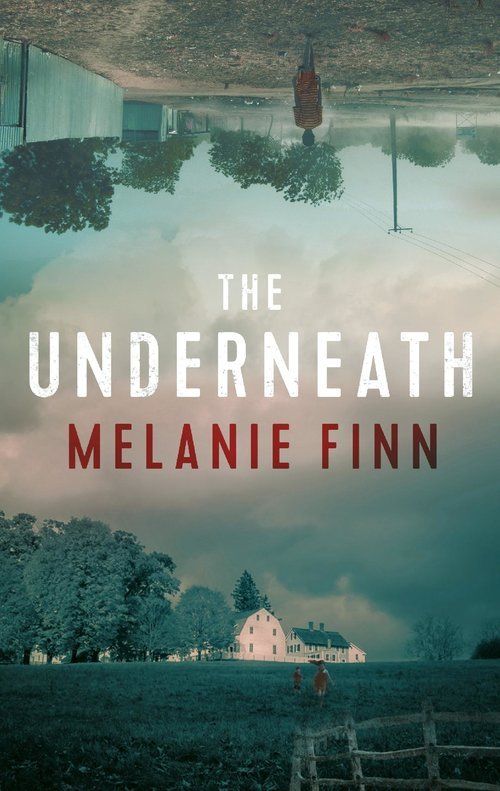 the underneath by author melanie finn