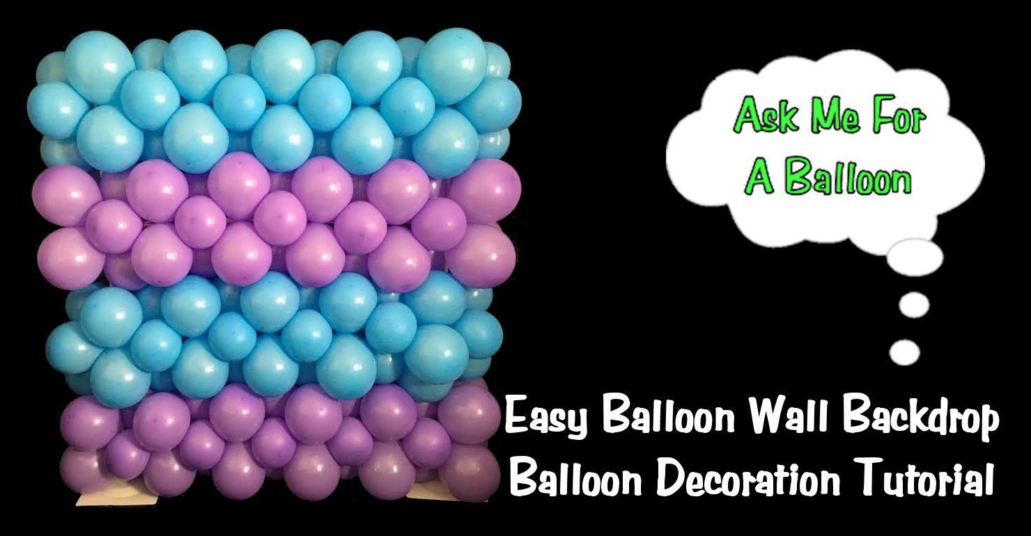 Easy balloon wall backdrop