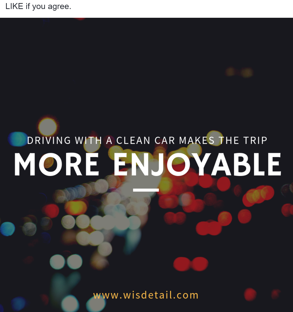 A poster that says driving with a clean car makes the trip more enjoyable