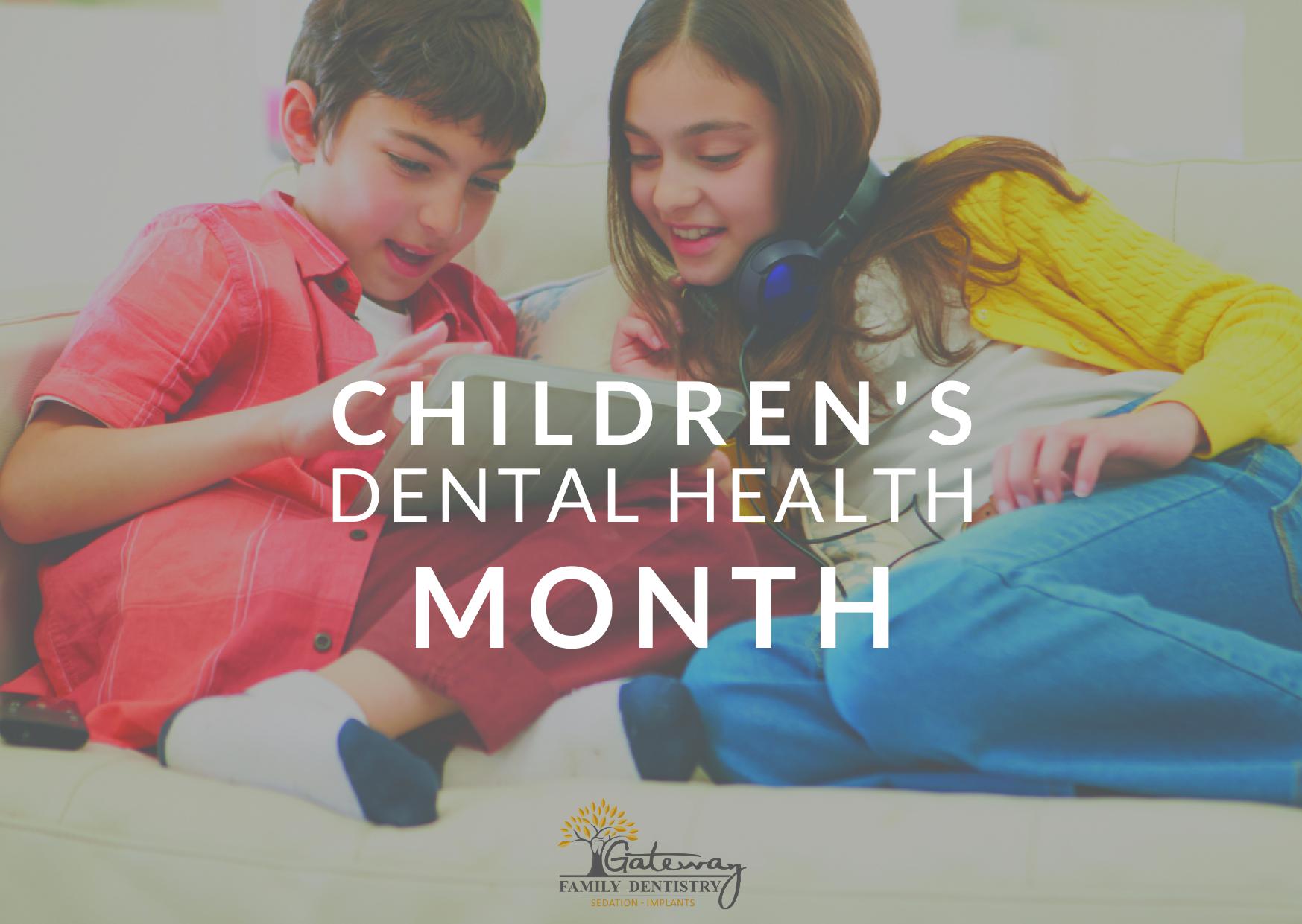 children's dental health month gateway family dentistry children's dental health month gateway family dentistry