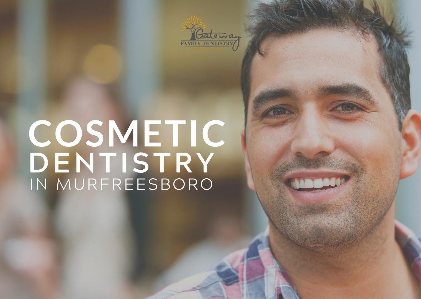 Cosmetic Dentistry in Murfreesboro Gateway Family Dentistry Cosmetic Dentistry in Murfreesboro Gateway Family Dentistry