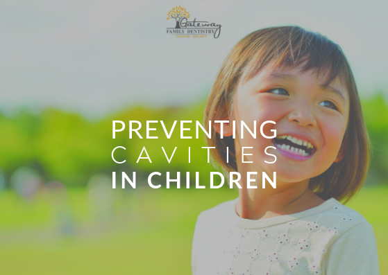 prevent cavities in children gateway family dentistry prevent cavities in children gateway family dentistry