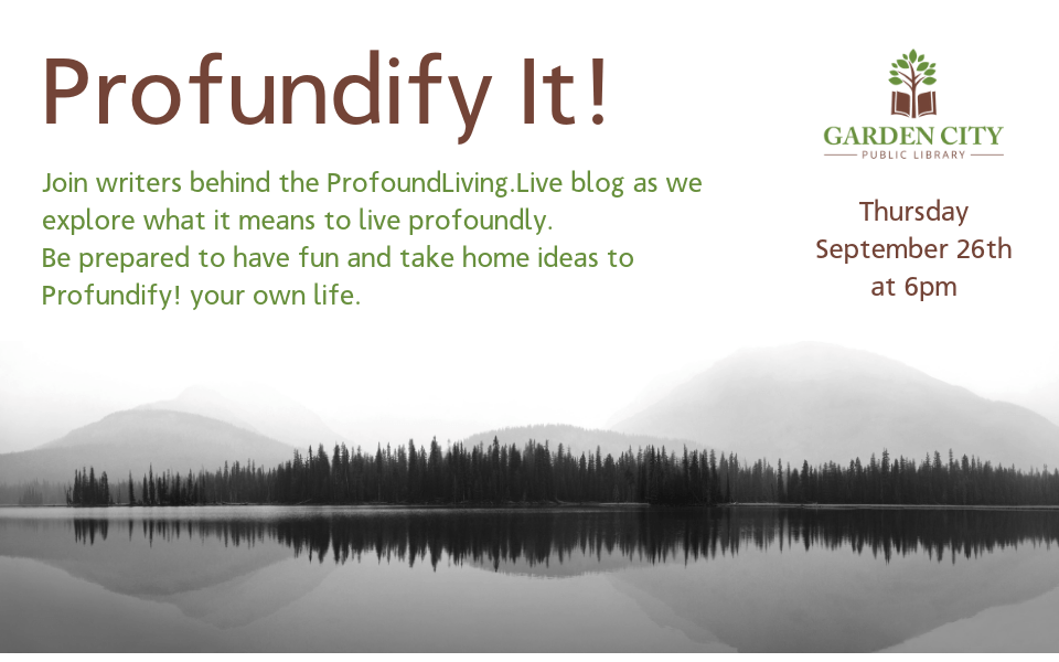 Profundify It! Workshop This Thursday. MIchael Kroth. Profound Living.