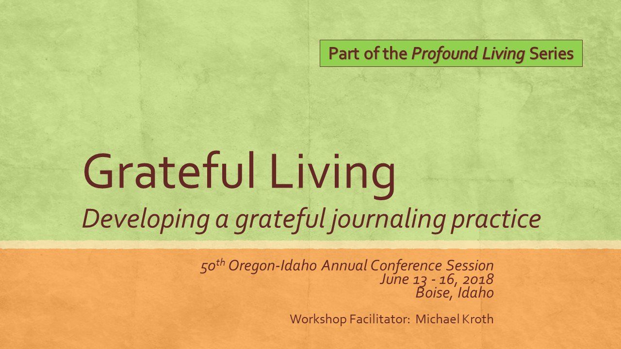 Grateful Living. Michael Kroth. Profound Living 