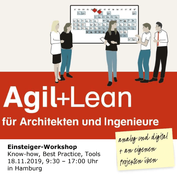 agil + lean Agil + lean Einsteigerworkshop für Architekten und Ingenieure in Hamburg