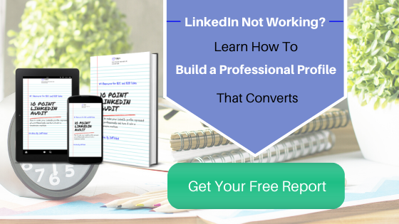 A sign that says linkedin not working learn how to build a professional profile that converts get your free report