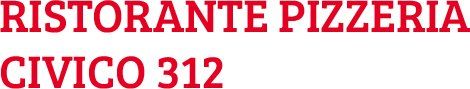 RISTORANTE PIZZERIA CIVICO 312 - LOGO
