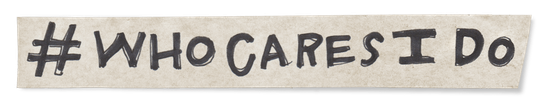 #WhoCaresIDo