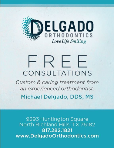 Advertisement for Delgado Orthodontics. Offers free consultations in North Richland Hills, TX. Features logo and contact information.