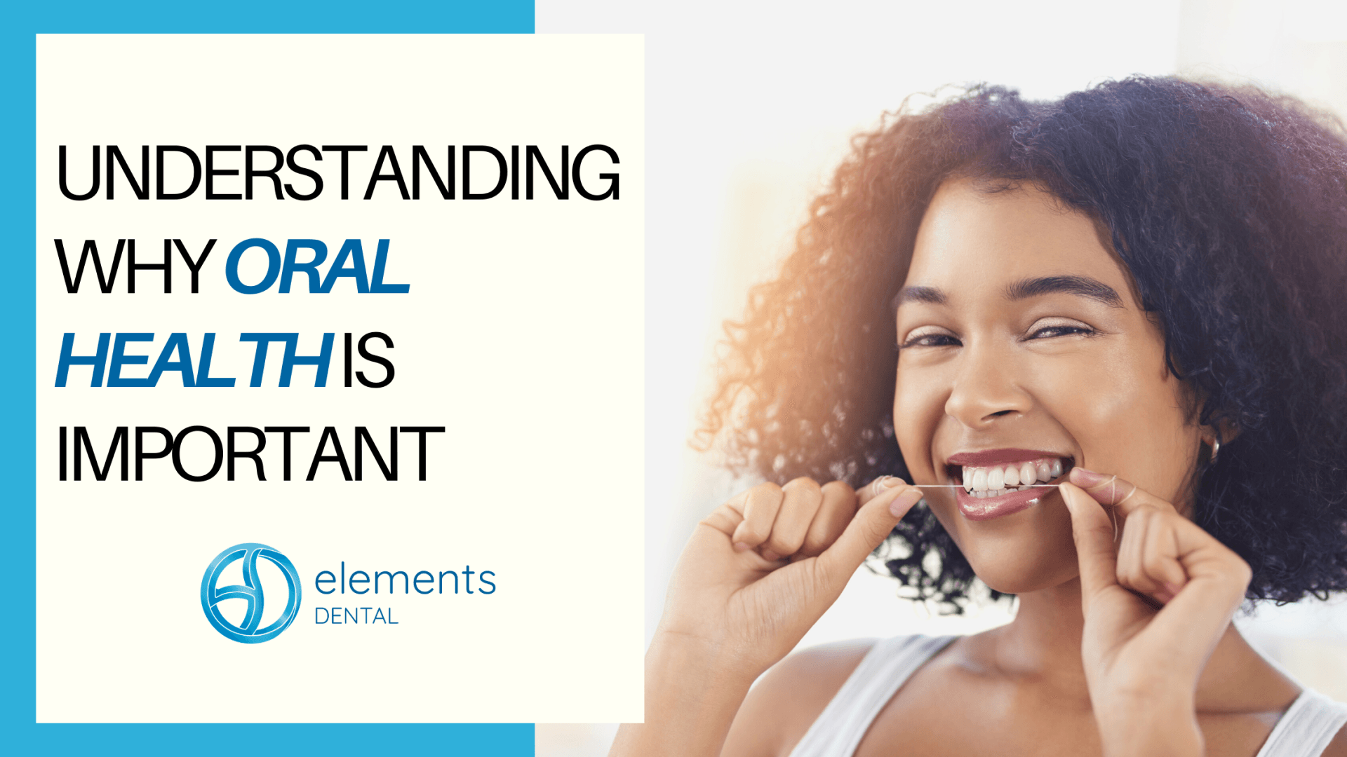 Flossing Teeth | Oral Health | Oral Health Importance | Oral Hygiene | Brushing Teeth | Healthy Diet | Dental Check ups