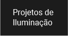 Uma placa preta com texto branco que diz projetos de iluminação