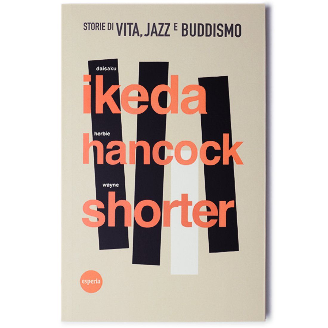 Un libro di Ikeda Hancock Short si intitola Storia della vita jazz e del buddismo