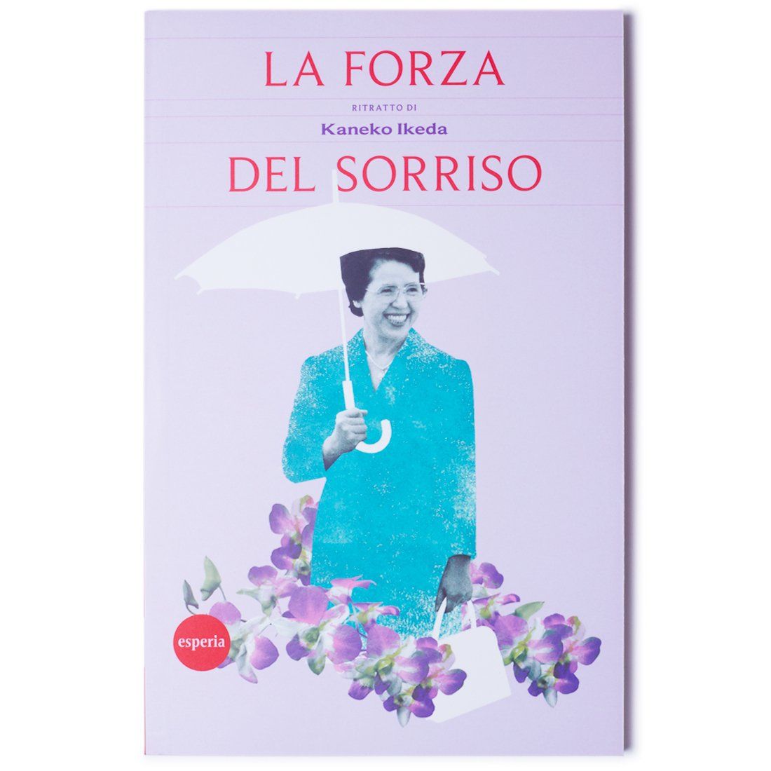 Un libro intitolato la forza del sorriso ha una donna che tiene un ombrello sulla copertina