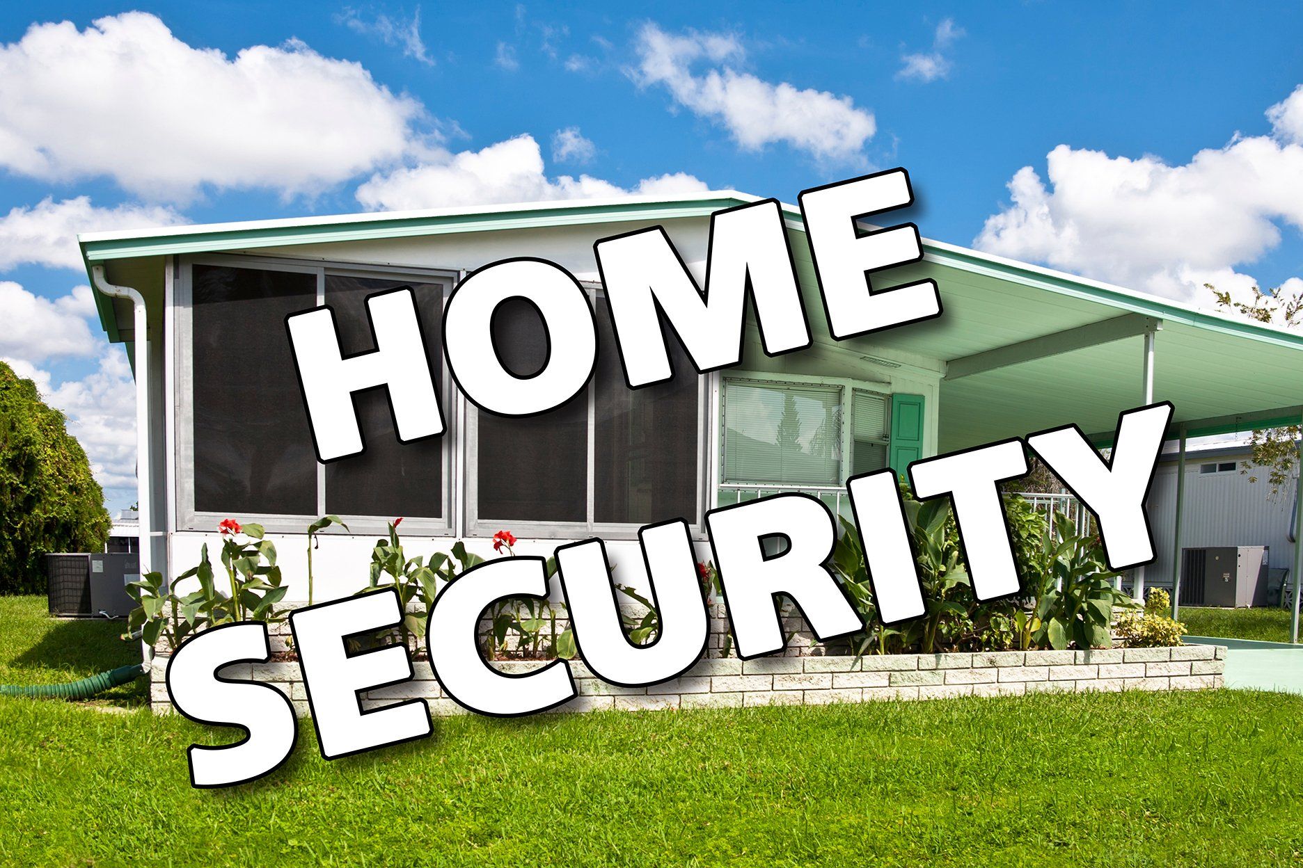 Security For Your Manufactured Home