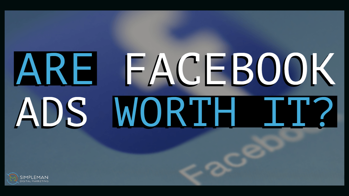 Text graphic asking “Are Facebook ads worth it?” over a blue Facebook-themed background