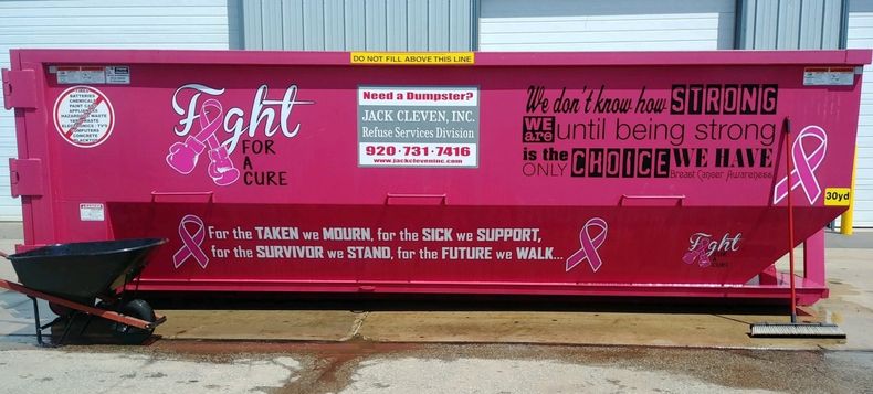 Specialty 30 Yard Roll Off Dumpster Rental with Fight for a Cure Logo