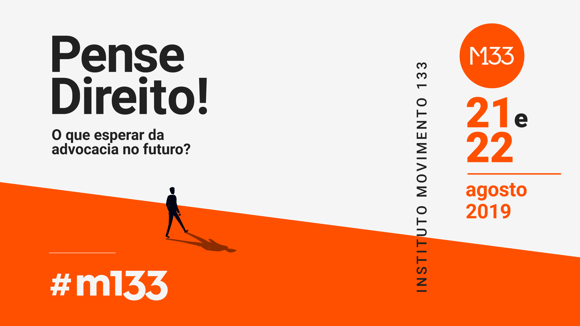 A poster for a conference called pense direito !
