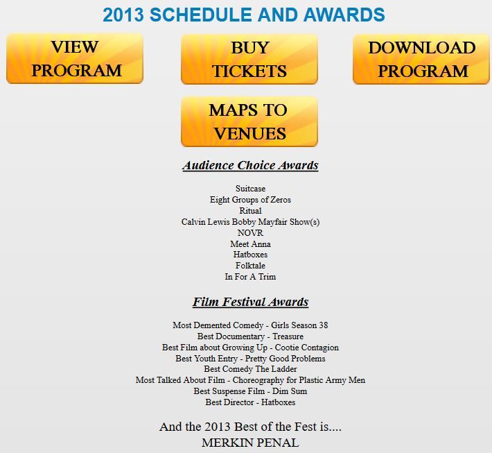 2013 schedule and awards. Contains buttons for program view/download, tickets, maps. Lists audience choice and film festival winners.