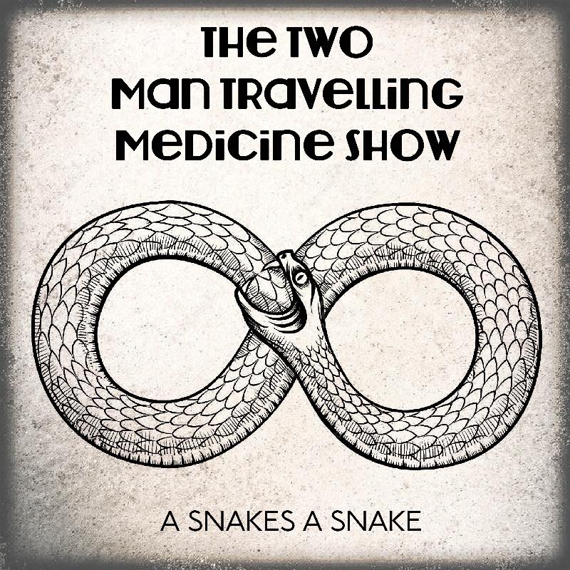 The cover of the two man travelling medicine show a snakes a snake