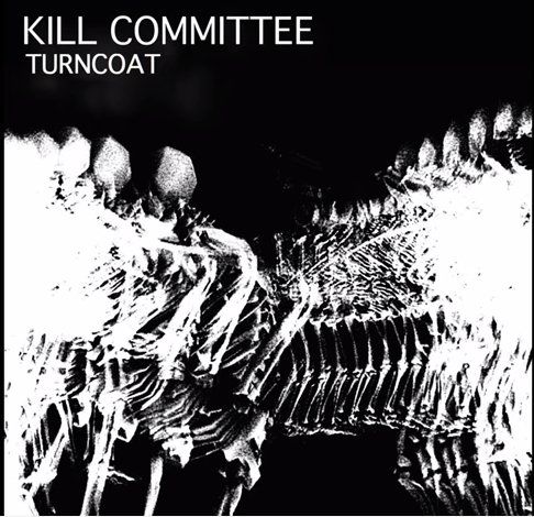 Kill Committee - turncoat single cover
