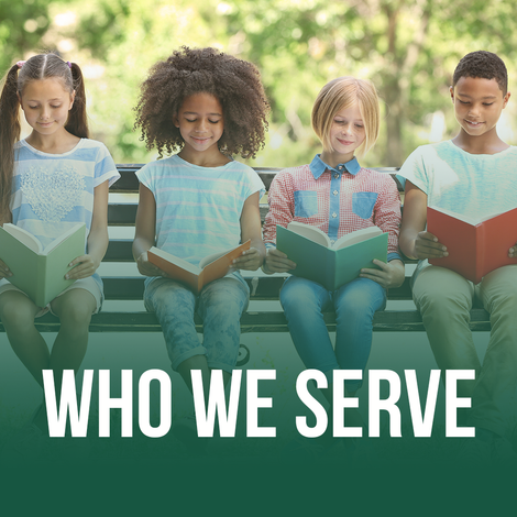 Four children sitting on a bench, reading books outdoors. Text overlay: WHO WE SERVE.