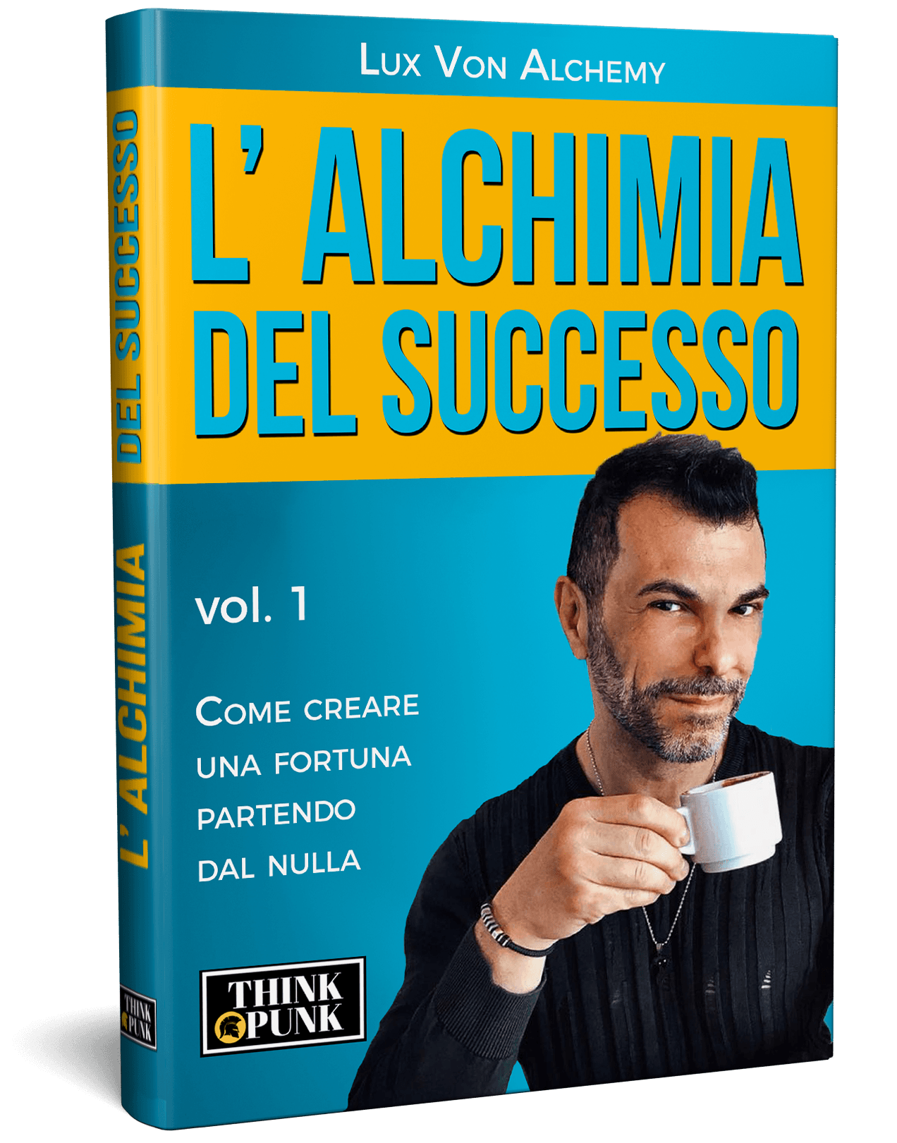 L'ALCHIMIA DEL SUCCESSO