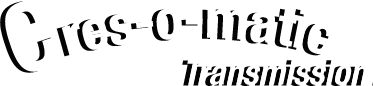 Cres-O-matic Transmission
