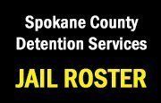 Spokane County Dentention Services Jail Roster