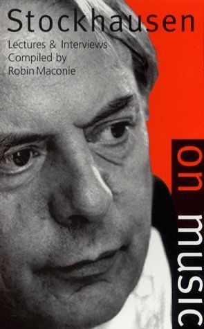 Stockhausen on Music