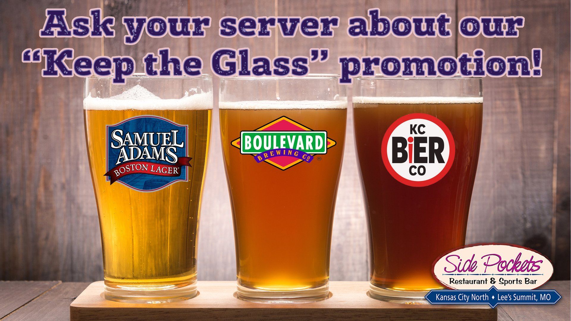 Beer promotion with three branded pint glasses on a wooden table and text: “Ask your server about our Keep the Glass promotion!”